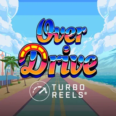 Overdrive with Turbo Reels